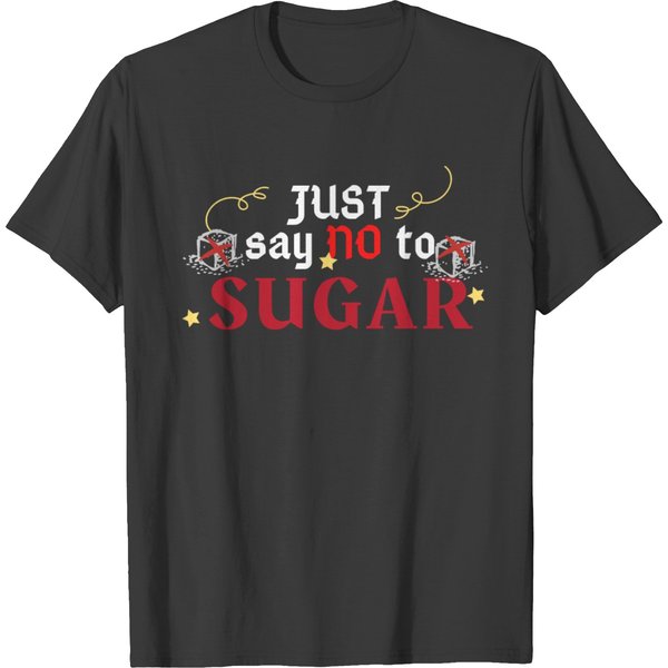 Zero Sugar, Just Say No To Sugar T-Shirt-image