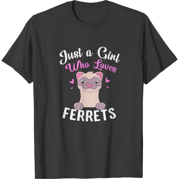 Cute Ferret Owner Just A Girl Who Loves Ferrets T-Shirt-image