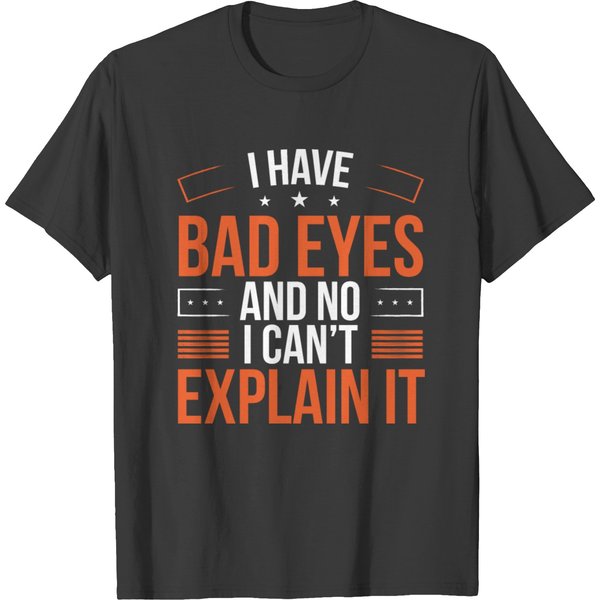 Blindness Low Vision Bad Eyes Funny Blind Spot T-Shirt-image