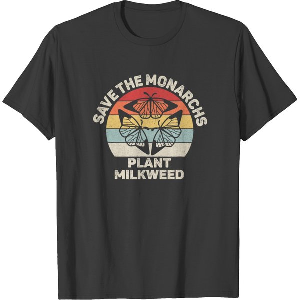 The Monarchs Plant Milkweed Butterfly T-Shirt-image