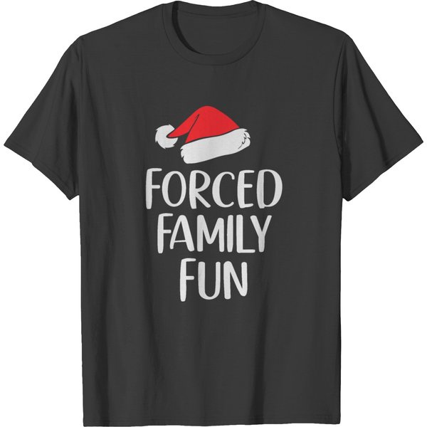 Forced Family Fun Sarcastic Christmas Funny T-Shirt-image