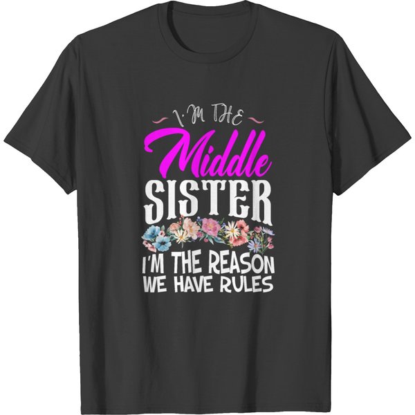 Middle Sister Sibling Floral Family Rules Gift T-Shirt-image