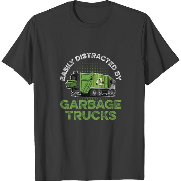 Garbage Truck Quote For A Garbage Truck Loving T-Shirt-image