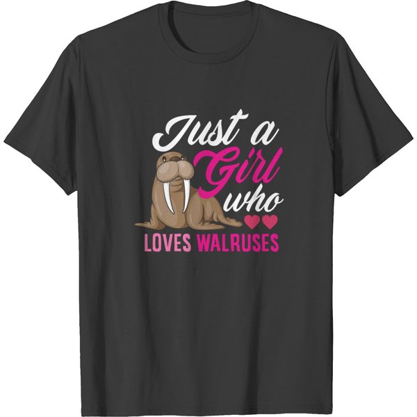 Just A Girl Who Loves Walruses Funny Walrus Gift T-Shirt-image