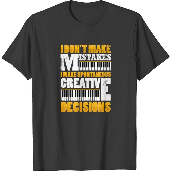 I Don't Make Mistakes Funny Keyboard Player Piano T-Shirt-image
