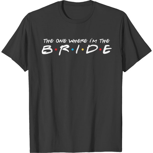 The One Where I'm The Bride T-Shirt-image
