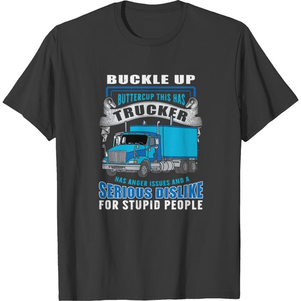 Buckle Up Buttercup This Trucker T-Shirt-image