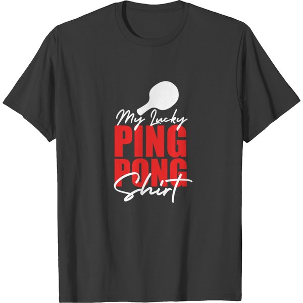 My Lucky Ping Pong Shirt Table Tennis T-Shirt-image