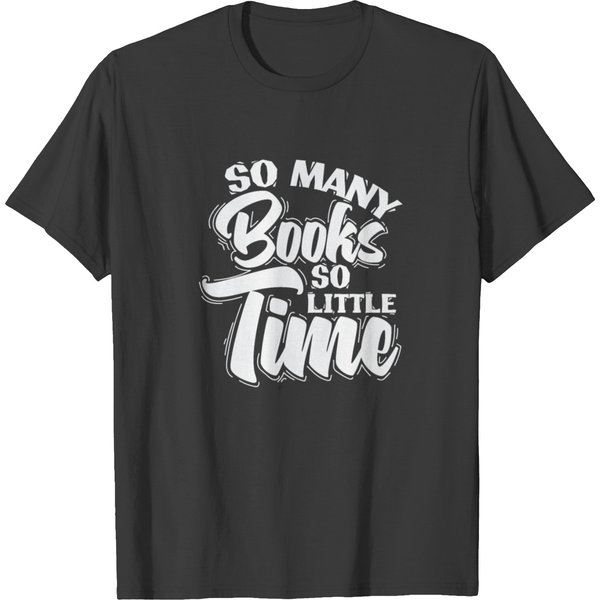 So Many Books So Little Time Reading T-Shirt-image