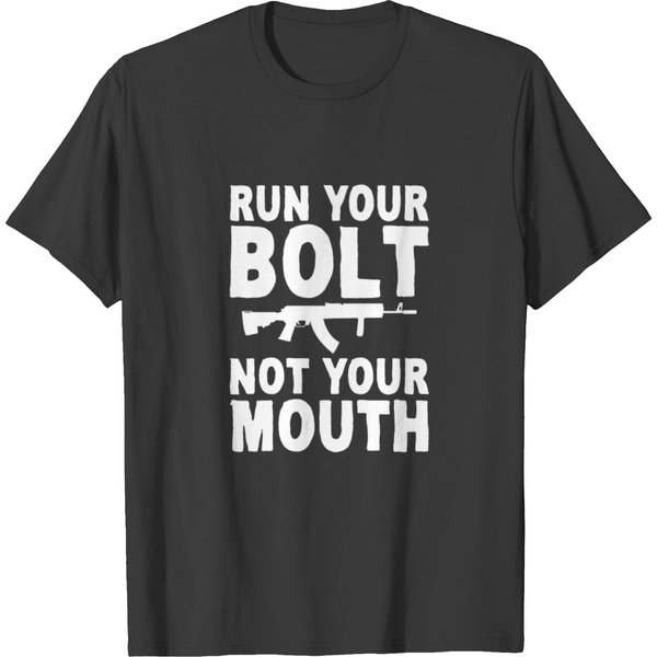 Run Your Bolt Not Your Mouth T-Shirt-image