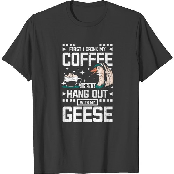Hang Out With My Geese T-Shirt-image