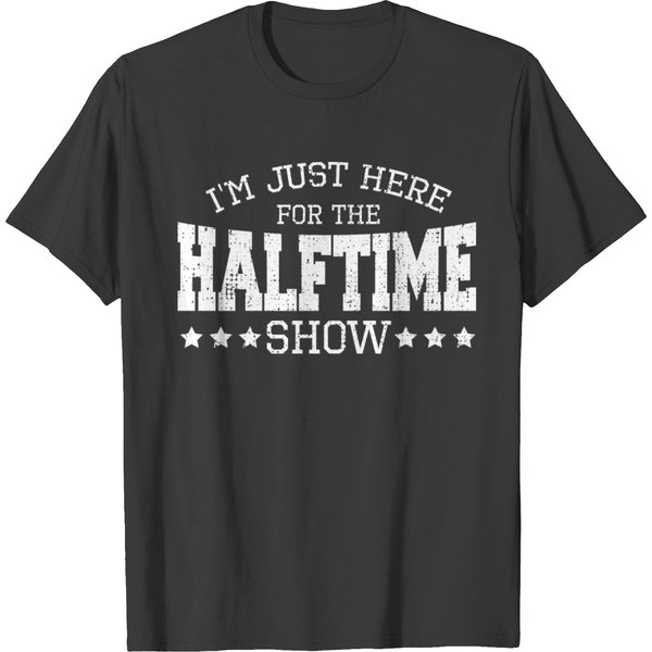 I'm Just Here For The Halftime Show - Sport T-Shirt-image