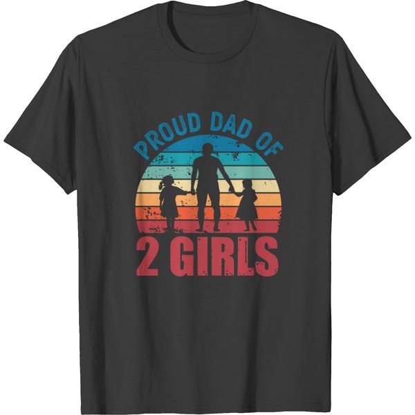 Proud Dad Of 2 Girls Fathers Day Girl Dad Gift T-Shirt-image