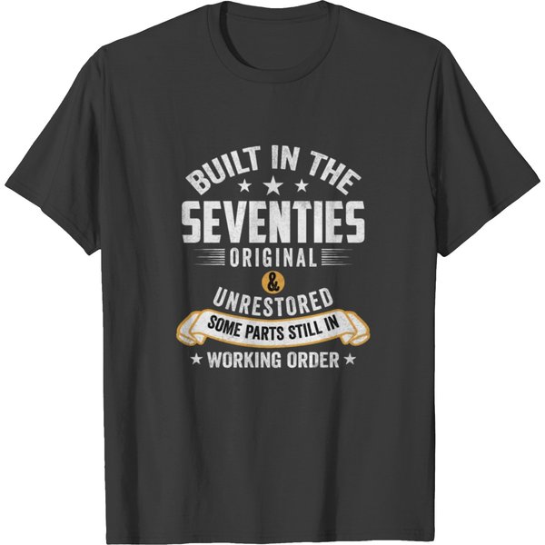 Built In The Seventies Built In The 70S Birthday. T-Shirt-image