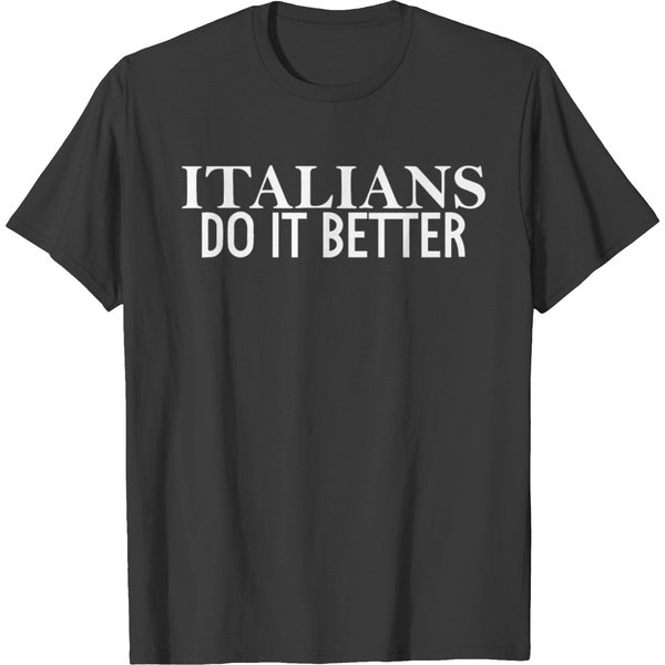 Italians Do It Better New T-Shirt-image