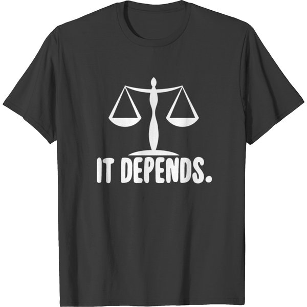 It Depends T-Shirt-image