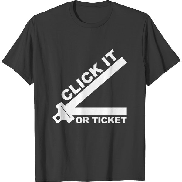 Click It Or Ticket T-Shirt-image