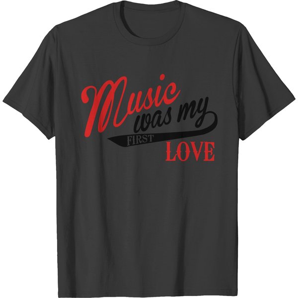 Music Was My First Love T-Shirt-image