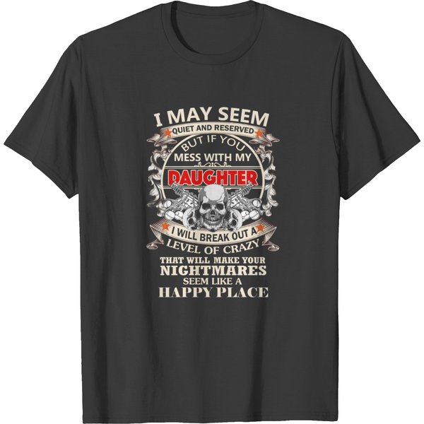 Daughter - Don't Mess With My Daughter T-Shirt-image