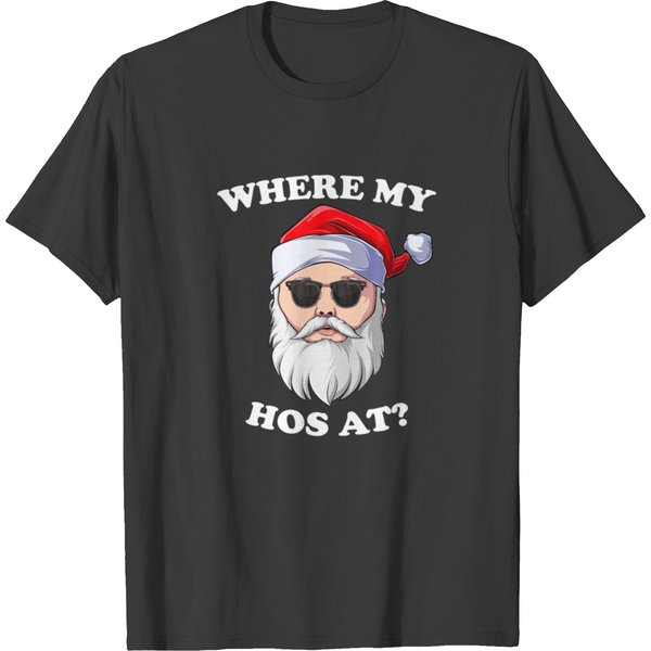 Where My Hos At Christmas Santa Adult Humor Funny T-Shirt-image