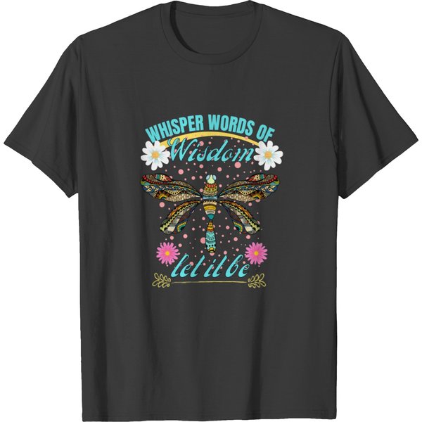Whisper Words Of Wisdom Dragonfly T-Shirt-image