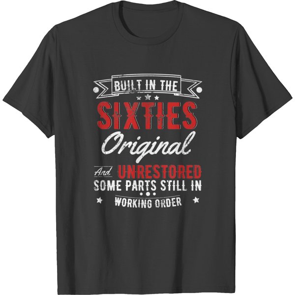 Built In The 60S Original And Unrestored T-Shirt-image