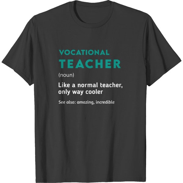 Vocational Teacher Christmas Gifts For Him Or Her T-Shirt-image