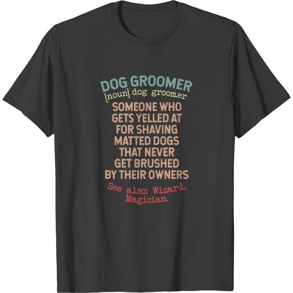 Dog Groomer Definition T-Shirt-image