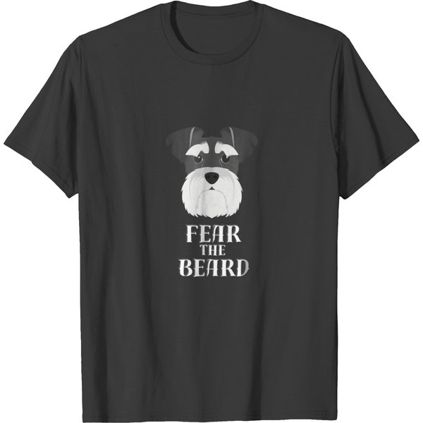Funny Schnauzer Fear Beard Gift T-Shirt-image