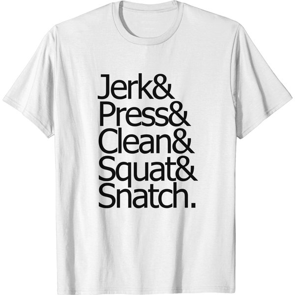 Jerk & Press & Clean & Squat & Snatch T-Shirt-image