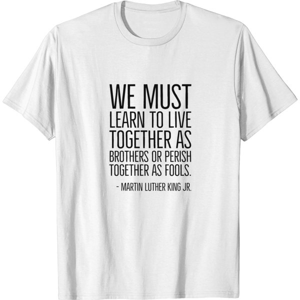 We Must Learn To Live Together, Mlk, Black History T-Shirt-image