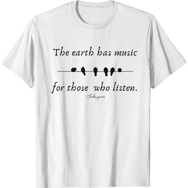 The Earth Has Music For Those Who Listen T-Shirt-image