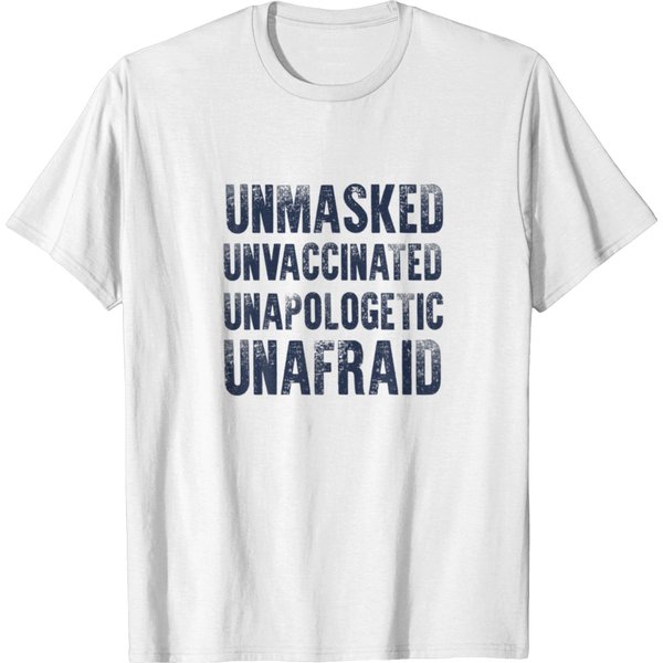 Unmasked Unvaccinated Unapologetic Unafraid Freedo T-Shirt-image