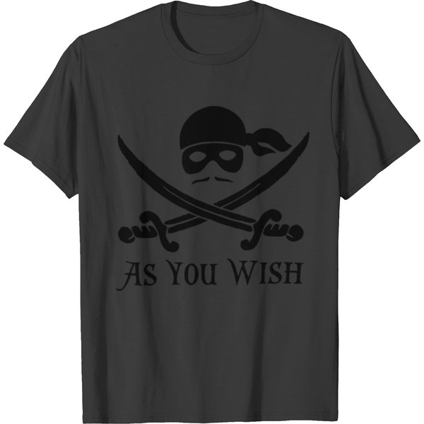 Dread Pirate Roberts Princess Bride As You Wish T-Shirts-image