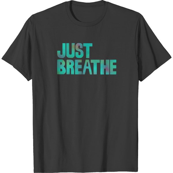 Just Breathe T-Shirts-image