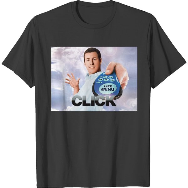 Click - Adam Sandler T-shirts