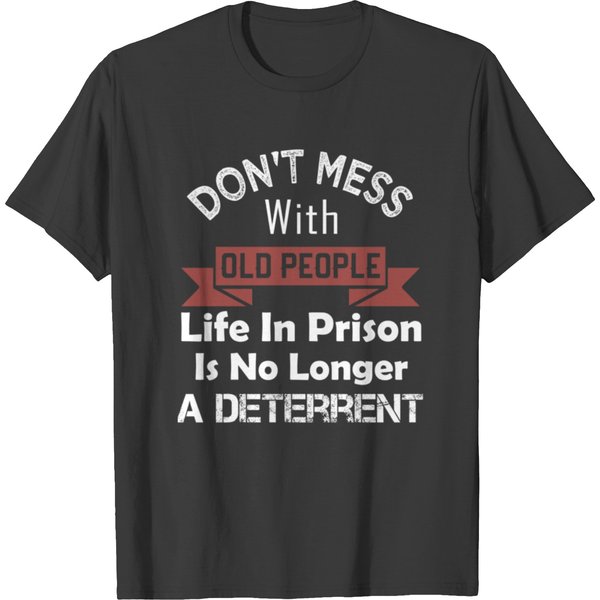 Don't Mess With Old People T-Shirts-image