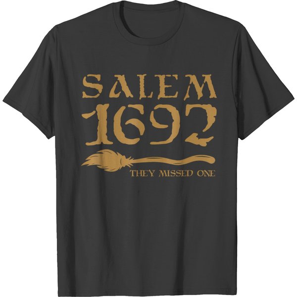 Salem 1692 They Missed One Witch Halloween T T-shirts