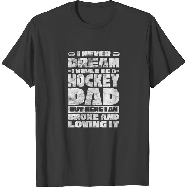 Mens Hockey Dad I Never Dream Ice Hockey Player Father Distressed T-Shirts-image