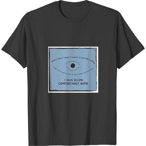 Comfortably Numb Poster T-Shirts-image