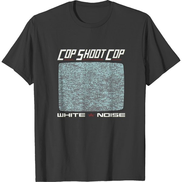 Cop Shoot Cop White Noise T Shirts-image