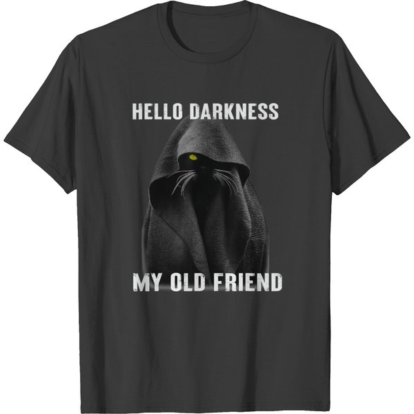 Hello Darkness My Old Friend Black Cat T Shirts-image