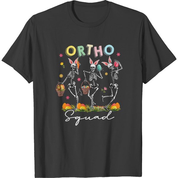 Ortho Squad Easter Day Bunny Skeletons Dancing Ort T Shirts-image