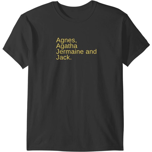 Agnes Agatha Jermaine And Jack T-Shirts-image