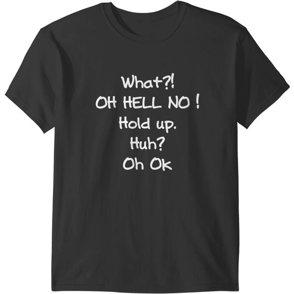 What Oh Hell No Hold Up Impractical Jokers T-Shirts-image