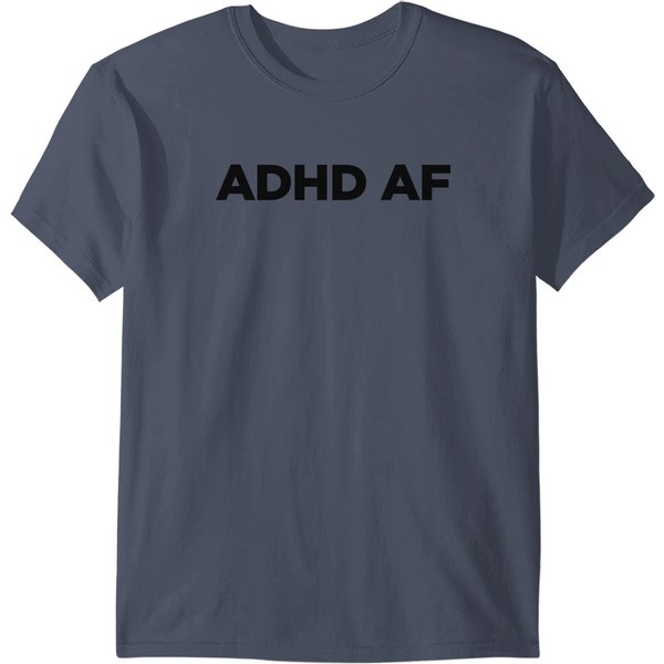 Adhd Af T-Shirt-image