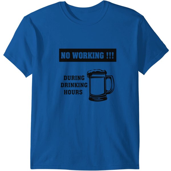 No Working During Drinking Hours T-Shirt-image