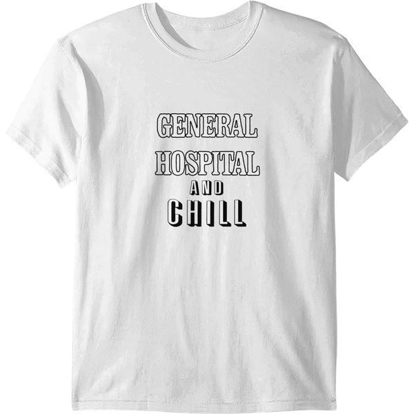 General Hospital Chill T Shirts-image