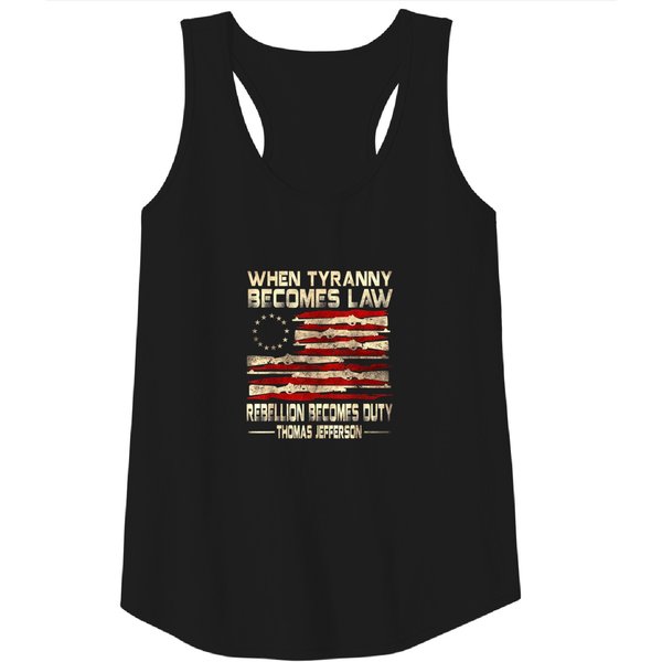 When Tyranny Becomes Law Rebellion Becomes Duty U Tank Top-image