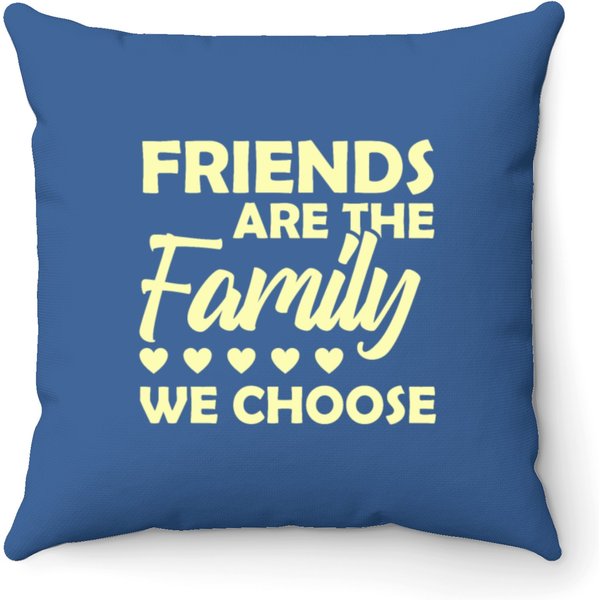 Friends Are The Family We Choose Throw Pillows-image